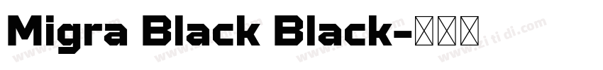 Migra Black Black字体转换